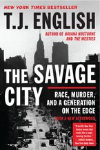 The Savage City Paperback  by T. J. English