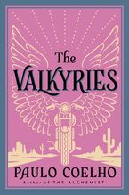 The Valkyries eBook  by Paulo Coelho