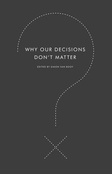 Why Our Decisions Don
