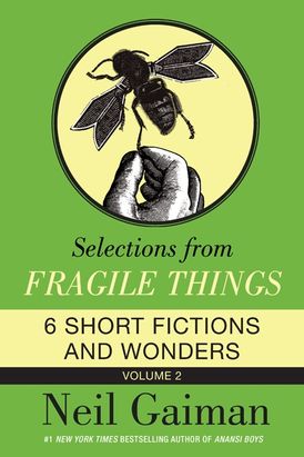 Selections from Fragile Things, Volume Two
