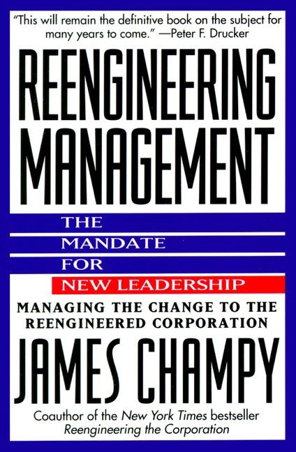 Book cover image: Reengineering Management: Mandate for New Leadership, The | National Bestseller