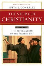 The Story of Christianity: Volume 2
