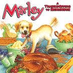 Marley: A Thanksgiving to Remember Paperback  by John Grogan