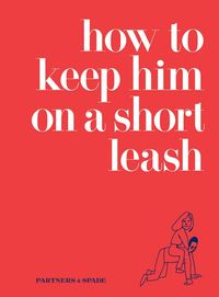 how-to-keep-him-on-a-short-leash