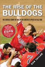 The Rise of the Bulldogs eBook  by Dan Taylor