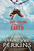 As Easy as Falling Off the Face of the Earth Paperback  by Lynne Rae Perkins