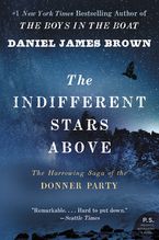 The Indifferent Stars Above eBook  by Daniel James Brown