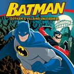 Batman Classic: Gotham's Villains Unleashed! Paperback  by John Sazaklis
