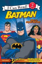 Batman Classic: Meet the Super Heroes Paperback  by Michael Teitelbaum