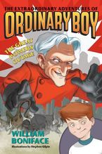 Extraordinary Adventures of Ordinary Boy, Book 3: The Great Powers Outage