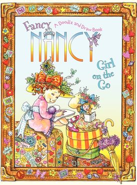 Fancy Nancy: Girl on the Go