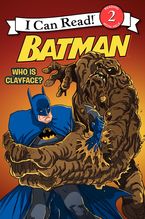 Batman Classic: Who Is Clayface? Paperback  by Donald Lemke