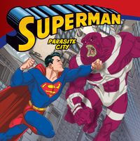 superman-classic-parasite-city