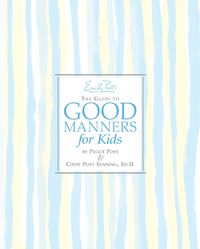 emily-posts-the-guide-to-good-manners-for-kids