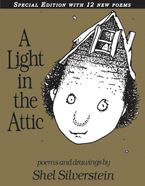 A Light in the Attic Special Edition with 12 Extra Poems Hardcover  by Shel Silverstein