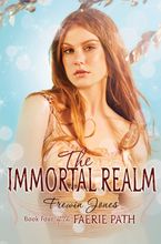 The Faerie Path #4: The Immortal Realm eBook  by Frewin Jones