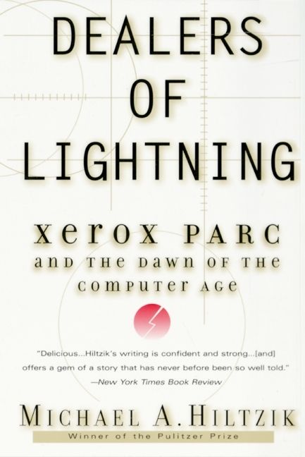 Book cover image: Dealers of Lightning: Xerox PARC and the Dawn of the Computer Age
