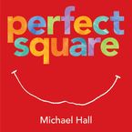 Perfect Square Hardcover  by Michael Hall