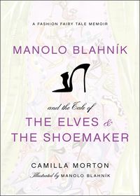 manolo-blahnik-and-the-tale-of-the-elves-and-the-shoemaker