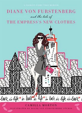 Diane von Furstenberg and the Tale of the Empress's New Clothes