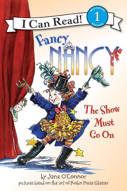 Fancy Nancy: The Show Must Go On Book Cover