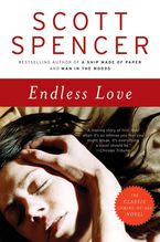 Endless Love Paperback  by Scott Spencer
