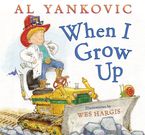 When I Grow Up Hardcover  by Al Yankovic
