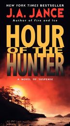 Hour of the Hunter Paperback  by J. A. Jance