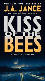 Kiss of the Bees Paperback  by J. A. Jance