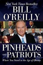 Pinheads and Patriots Paperback  by Bill O'Reilly