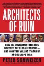 Architects of Ruin Paperback  by Peter Schweizer