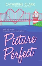 Picture Perfect eBook  by Catherine Clark