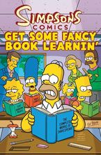 Simpsons Comics Get Some Fancy Book Learnin' Paperback  by Matt Groening