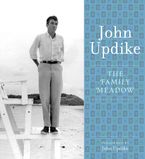 The Family Meadow Downloadable audio file UBR by John Updike
