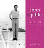 Killing Downloadable audio file UBR by John Updike