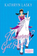 Camp Princess 2: Unicorns? Get Real! eBook  by Kathryn Lasky