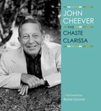 The Chaste Clarissa Downloadable audio file UBR by John Cheever