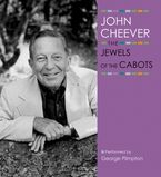 The Jewels of the Cabots Downloadable audio file UBR by John Cheever