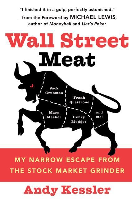 Book cover image: Wall Street Meat: My Narrow Escape from the Stock Market Grinder