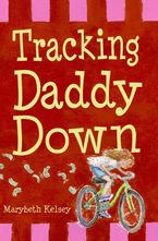 Tracking Daddy Down eBook  by Marybeth Kelsey