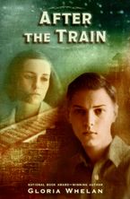 After the Train eBook  by Gloria Whelan