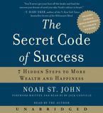 The Secret Code of Success Downloadable audio file UBR by Noah St. John