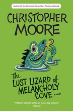 Lust Lizard of Melancholy Cove eBook  by Christopher Moore