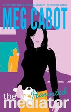 Mediator #5: Haunted eBook  by Meg Cabot