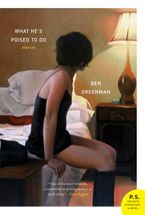 What He's Poised to Do Paperback  by Ben Greenman