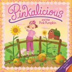Pinkalicious and the Pink Pumpkin Paperback  by Victoria Kann