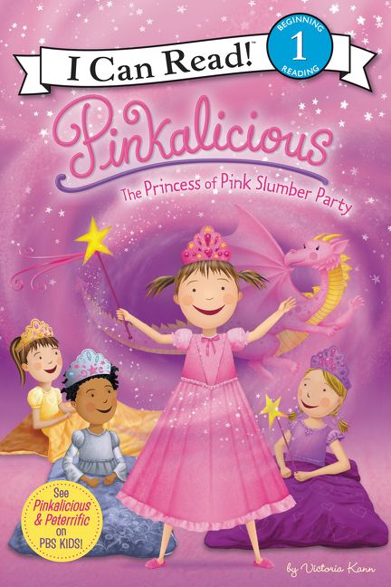 Pinkalicious: The Princess of Pink Slumber Party - Victoria Kann