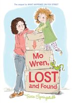 Mo Wren, Lost and Found Hardcover  by Tricia Springstubb