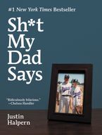 Sh*t My Dad Says - Justin Halpern - Hardcover