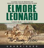 The Bounty Hunters Downloadable audio file UBR by Elmore Leonard